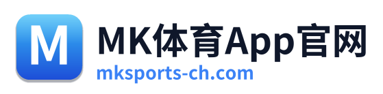 MK体育App官网